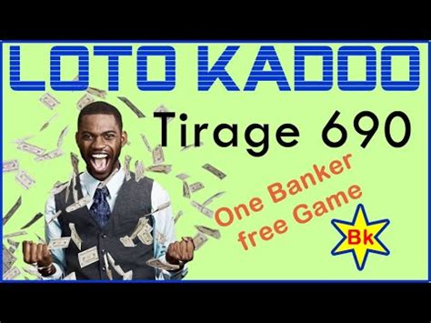 GAGNER au LOTO: Kadoo tirage 690 Banker .